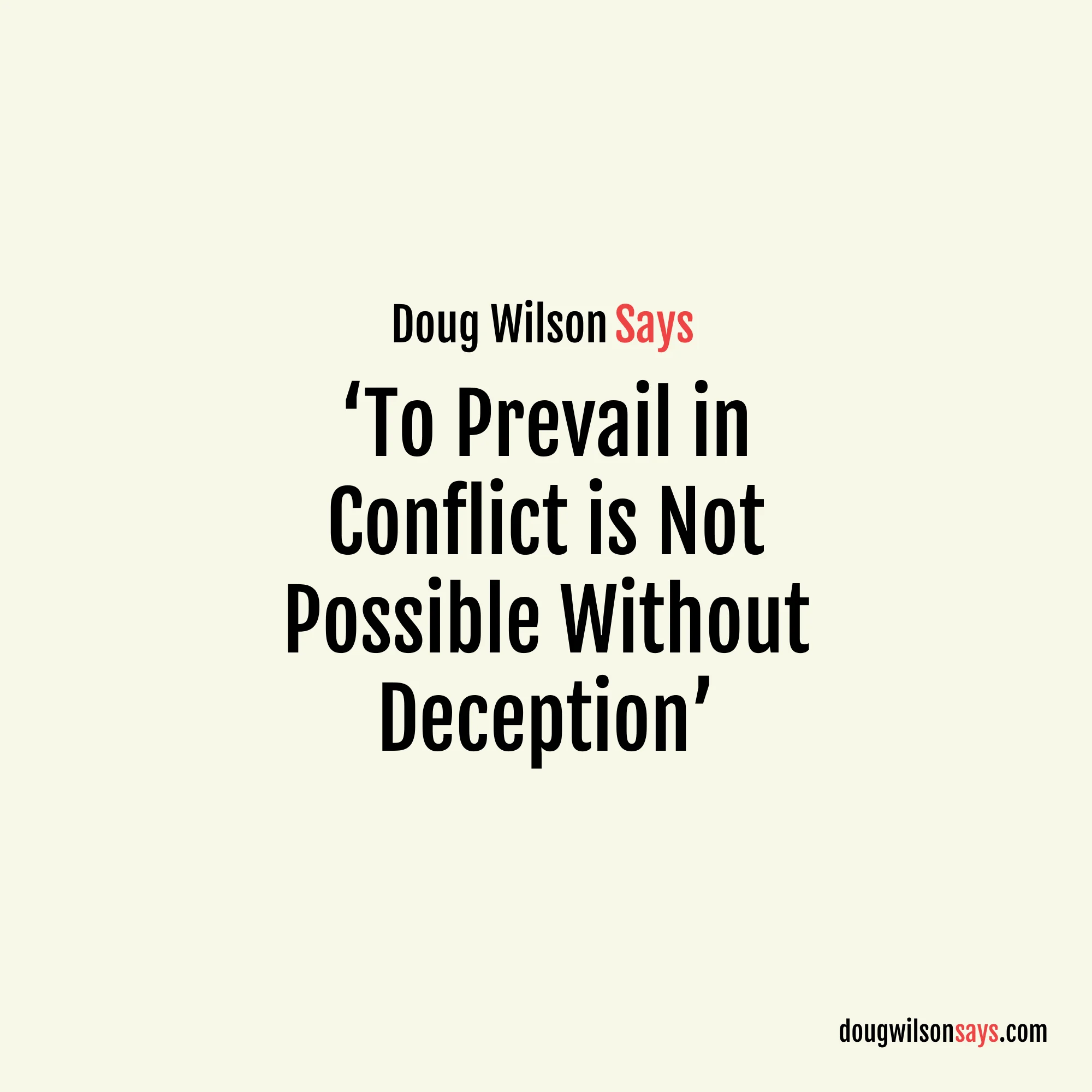 Image for to-prevail-in-conflict-is-not-possible-without-deception